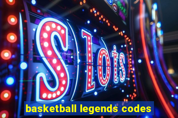 basketball legends codes